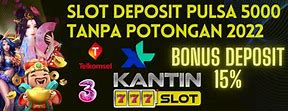 Situs Slot Deposit Pulsa Xl 5000 Tanpa Potongan